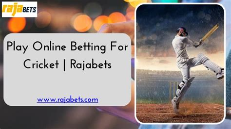 PPT Play Online Betting For Cricket Rajabets PowerPoint Presentation