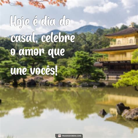 Hoje É Dia Nacional Do Casal - Celebre o Dia do Casal: Dicas e Mensagens para Fortalecer seu Amor ...