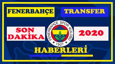 Fenerbah E Transfer Haberleri Son Dak Ka Youtube