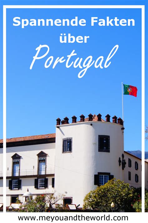 71 spannende Fakten über Portugal Weltreise Blog meyouandtheworld