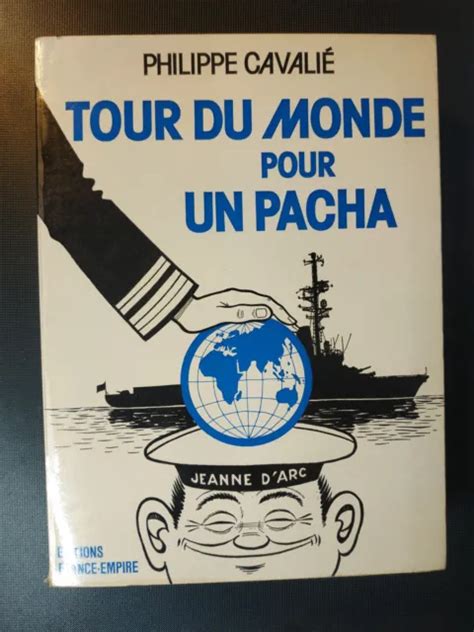 Tour Du Monde Pour Un Pacha Croisi Re De La Jeanne D Arc Philippe