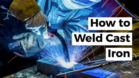 How To Weld Cast Iron Youtube