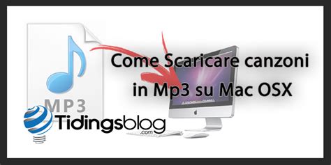 Come Scaricare Canzoni Su Mac Osx Tidingsblog