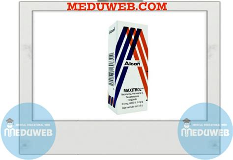 Maxitrol eye ointment - Meduweb