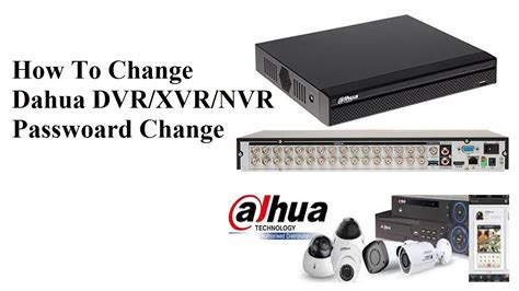 How To Change Dahua DVR XVR NVR Password Change YouTube