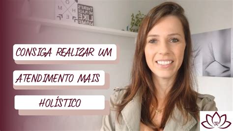 Como realizar um atendimento mais holístico YouTube