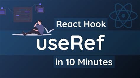 Learn UseRef React Hook In 10 Minutes React Hooks Tutorial For Beginners