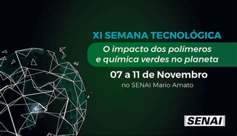 XI Semana Tecnológica da Faculdade de Tecnologia SENAI Mario Amato em