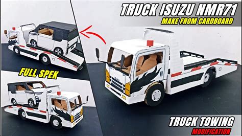 Membuat Miniatur Truck Towing Isuzu NMR71 Full Mbois Dari Kardus