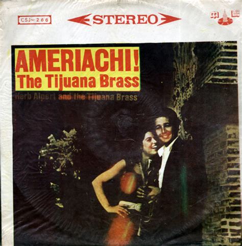 Herb Alpert And The Tijuana Brass Ameriachi The Tijuana Brass Vol