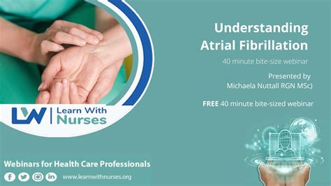 Understanding Atrial Fibrillation Learn With Nurses