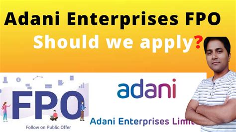 Adani Enterprises FPO Should We Apply Adani Enterprises Latest