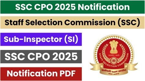 Ssc Cpo Notification Exam Date Schedule Of Sub Inspector