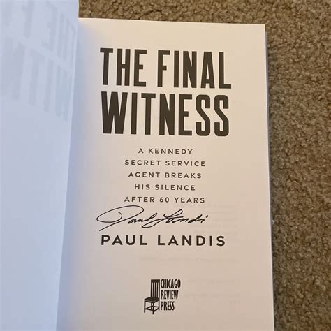 Signed The Final Witness By Secret Service Agent Paul Landis Jfk Assassination Ebay