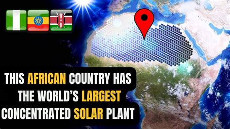 Discover The Incredible Power Of Noor Ouarzazate Solar Plant In Morocco