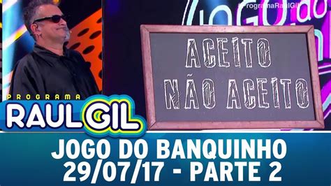 Jogo Do Banquinho Parte Programa Raul Gil Youtube