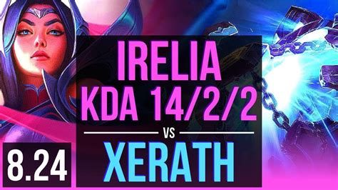 IRELIA Vs XERATH MID 4 Early Solo Kills KDA 14 2 2 Legendary TR