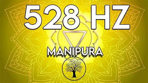 528 Hz Manipura Chakra Solaire Mixage Binaural YouTube