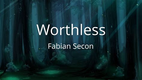 Fabian Secon Worthless Lyrics Youtube