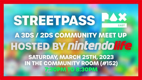 We Re Hosting A 3DS StreetPass Gathering At PAX East 2023 Come Join Us