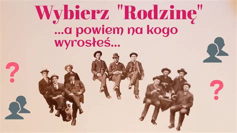 Wróżba Wybierz Rodzinę a powiem Ci na kogo wyrosłeś YouTube