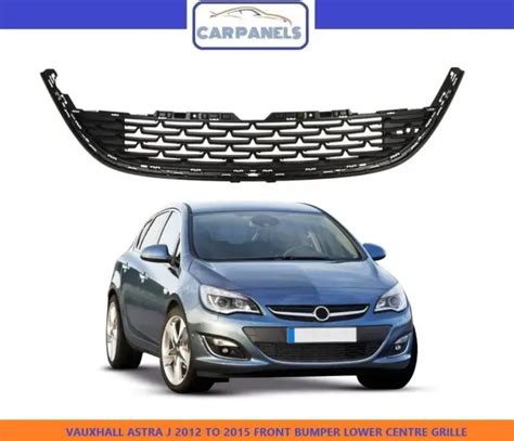 Vauxhall Astra J Front Bumper Lower Centre Grille Face Lift