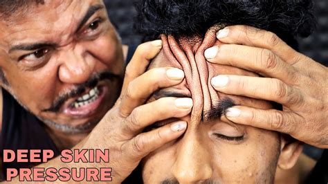 Deep Skin Pressure By Asim Barber Deep Tissue Head Massage And Forehead