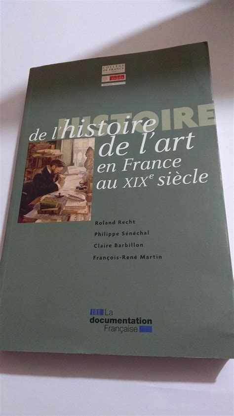 Amazon fr Histoire de l histoire de l art en France au XIXe siècle