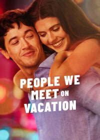 people  meet  vacation  showtimes fandango