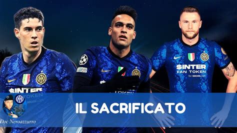 Vi Dico Chi Potrebbe Essere Secondo Me Il Sacrificato Mercato Inter