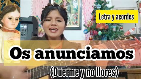 Canto Para Arrullar Al Niño Dios🙏 Os Anunciamos Duerme Y No Llores