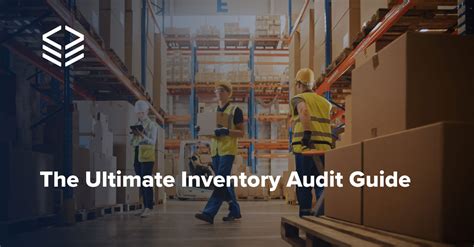 Inventory Audit Guide Tips And Best Practices Flowspace