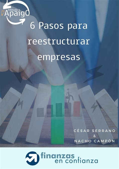 En qué consiste un proceso de reestructuración empresarial Finanzas