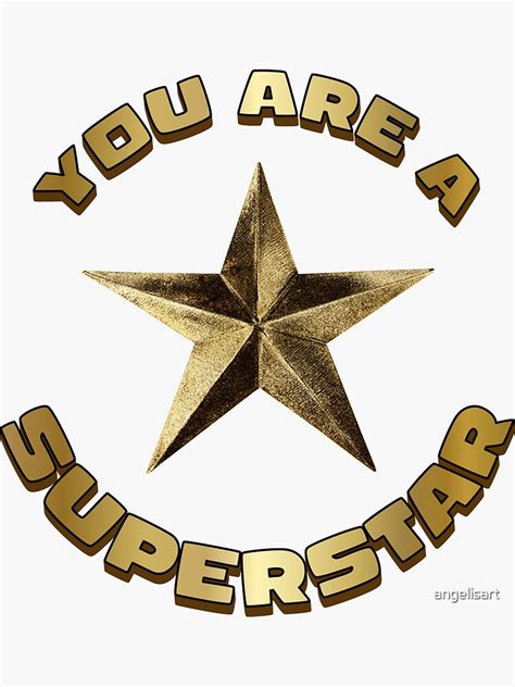 "You are a Superstar" Sticker for Sale by angelisart | Redbubble