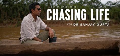 Chasing Life With Dr Sanjay Gupta Season Streaming