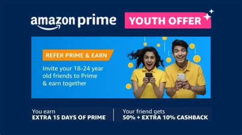 Amazon Prime Refer And Earn Extra Days Youth Offer