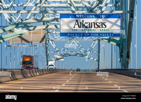 Welcome To Arkansas Sign Above I 40 On The Hernando De Soto Bridge Over