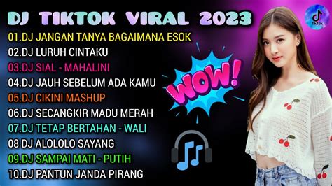 DJ TIKTOK VIRAL 2023 DJ JANGAN TANYA BAGAIMANA ESOK DJ LURUH