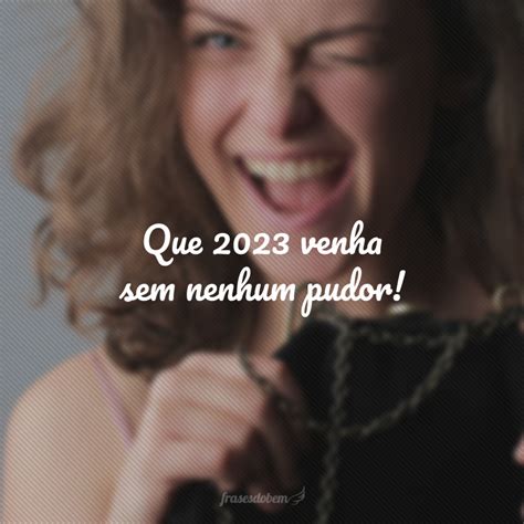 100 Frases De Ano Novo 2023 Para Compartilhar Nas Redes Sociais