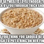 OATMEAL Meme Generator - Imgflip