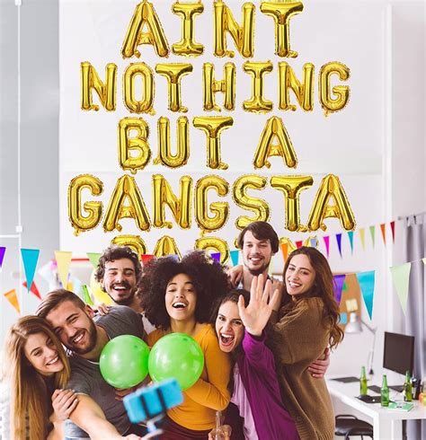 Buy Gold Aint Nothing But A Gangsta Party Foil Balloon S S S