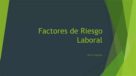 Factores De Riesgo Laboral Kevinaguayo Ppt