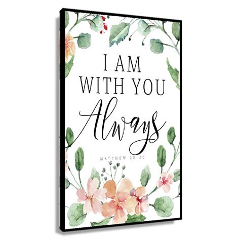 Matthew 28 20 Bible Verse Wall Art I Am With You Always Wall Art Easter Bible Quote Decor