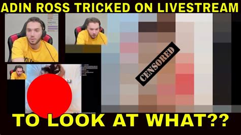 ADIN ROSS TRICKED On Livestream To Look At NAKED Pic Of His SISTER From