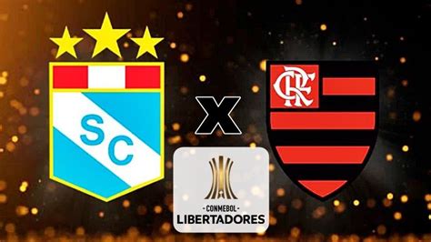 Sporting Cristal X Flamengo Ao Vivo Vai Ter Jogo Da Libertadores