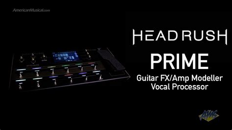 Headrush Prime Guitar Effects Modeller Vocal Processor W Antares