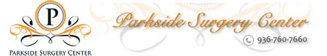 Welcome to Parkside Surgery Center - Parkside Surgery Center