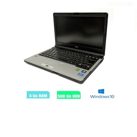 FUJITSU LIFEBOOK S761 CORE I5 Windows 10 HDD 500 Go Ram 4 Go