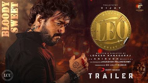 Leo Official Trailer Thalapathy Vijay Lokesh Kanagaraj Anirudh