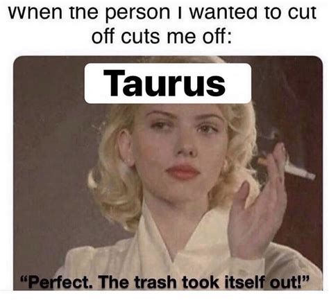 Hilarious Taurus Memes That Are Basically Facts Our Mindful Life